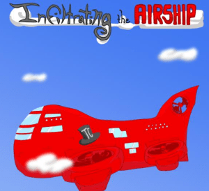 Infiltrating the Airship -Choose You Fate Now! Most Fail Easily!